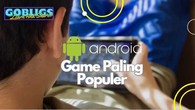 Game paling populer di android